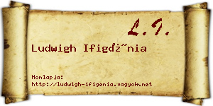 Ludwigh Ifigénia névjegykártya